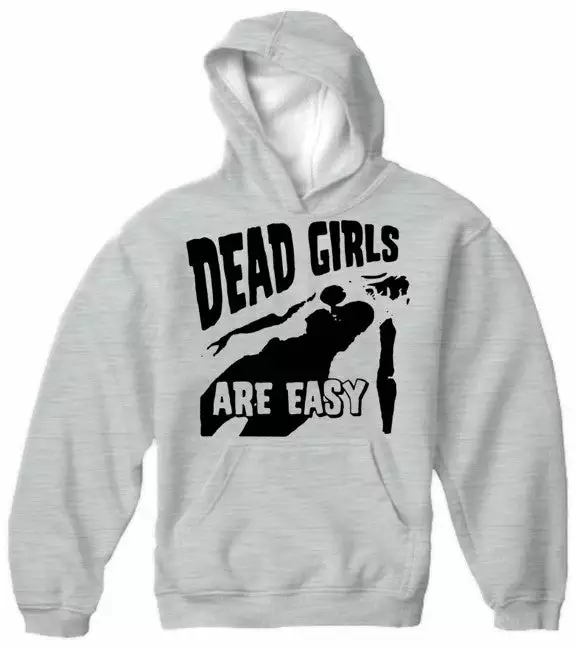 Bewild Dead Girls Are Easy Hoodie Cool Funny & Offensive 5 Bewild Dead Girls Are Easy Hoodie Cool Funny & Offensive