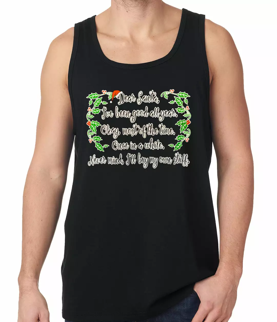 Bewild Holiday Prints Dear Santa, I've Been Good Tank Top 4 Bewild Holiday Prints Dear Santa, I've Been Good Tank Top