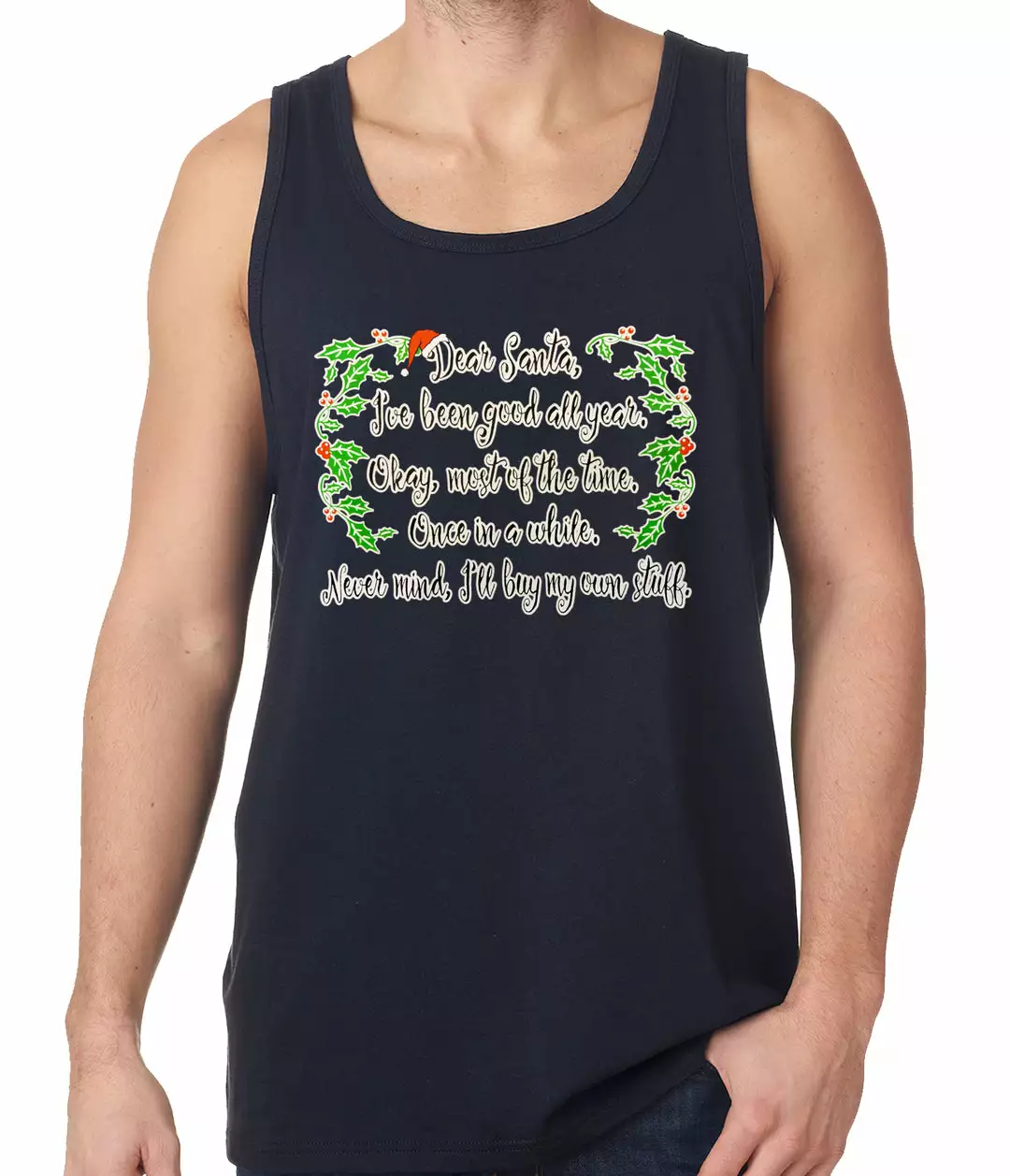 Bewild Holiday Prints Dear Santa, I've Been Good Tank Top 7 Bewild Holiday Prints Dear Santa, I've Been Good Tank Top