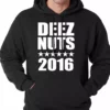 Bewild Deez Nuts For President 2016 Adult Hoodie Cool Funny & Offensive