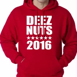 Bewild Deez Nuts For President 2016 Adult Hoodie Cool Funny & Offensive