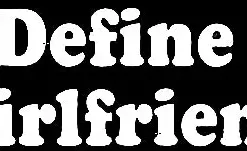 Bewild Define Girlfriend Hoodie