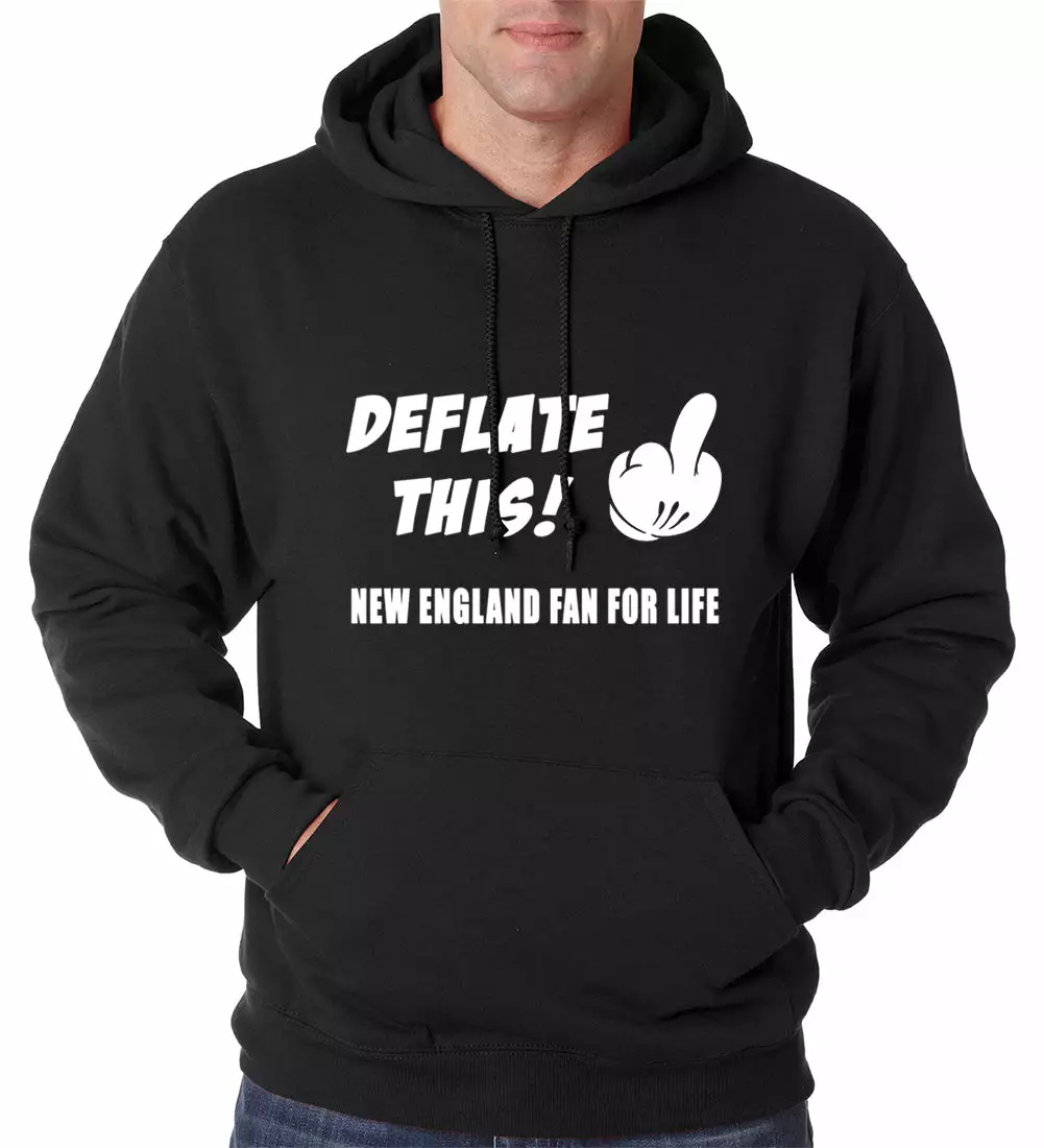 Bewild Sport Inspiration Deflate This! Middle Finger New England Fan For Life Adult Hoodie 5 Bewild Sport Inspiration Deflate This! Middle Finger New England Fan For Life Adult Hoodie