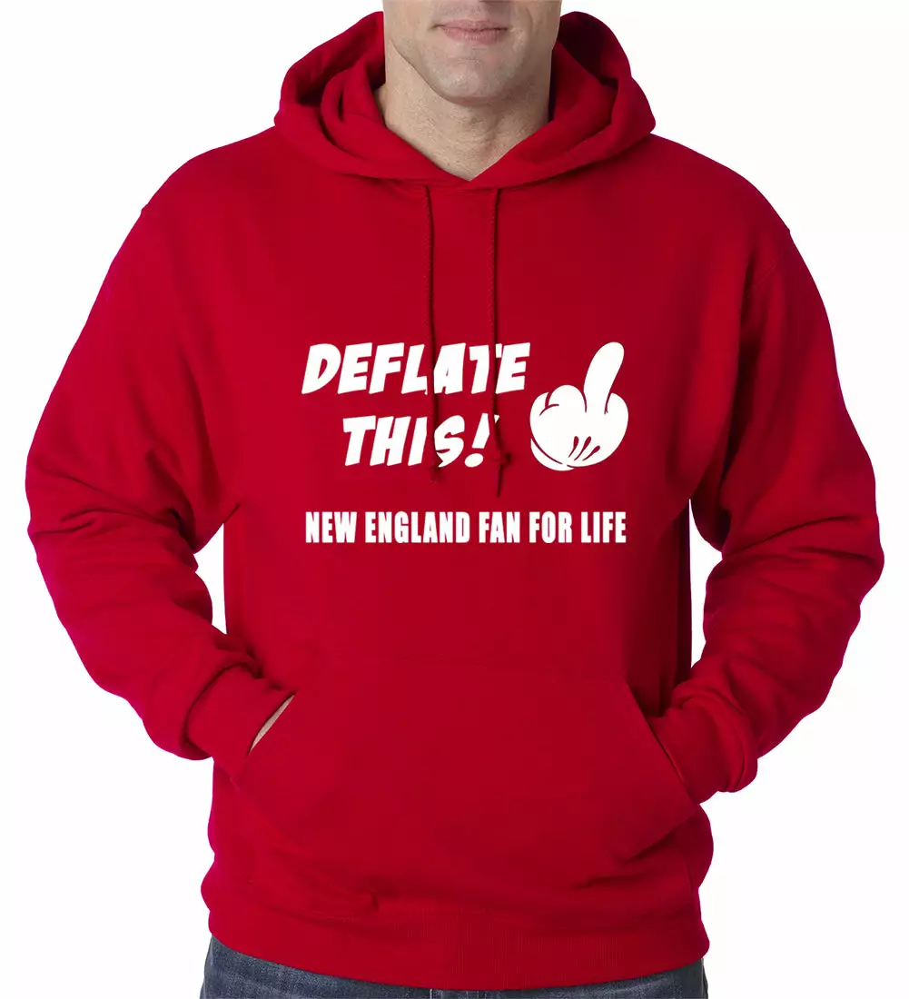 Bewild Sport Inspiration Deflate This! Middle Finger New England Fan For Life Adult Hoodie 6 Bewild Sport Inspiration Deflate This! Middle Finger New England Fan For Life Adult Hoodie