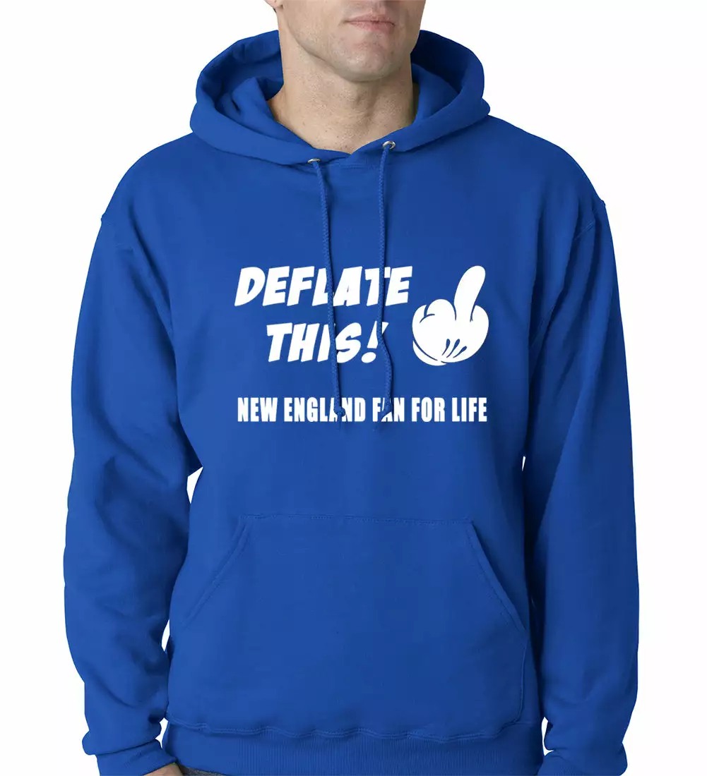 Bewild Sport Inspiration Deflate This! Middle Finger New England Fan For Life Adult Hoodie 7 Bewild Sport Inspiration Deflate This! Middle Finger New England Fan For Life Adult Hoodie