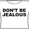 Bewild Don't Be Jealous Girls T-Shirt (White)