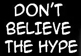 Bewild Cool Funny & Offensive Don't Believe The Hype Girls T-Shirt