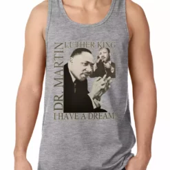 Bewild Dr. Martin Luther King Jr. "I Have A Dream" Tank Top 11 Bewild Dr. Martin Luther King Jr.