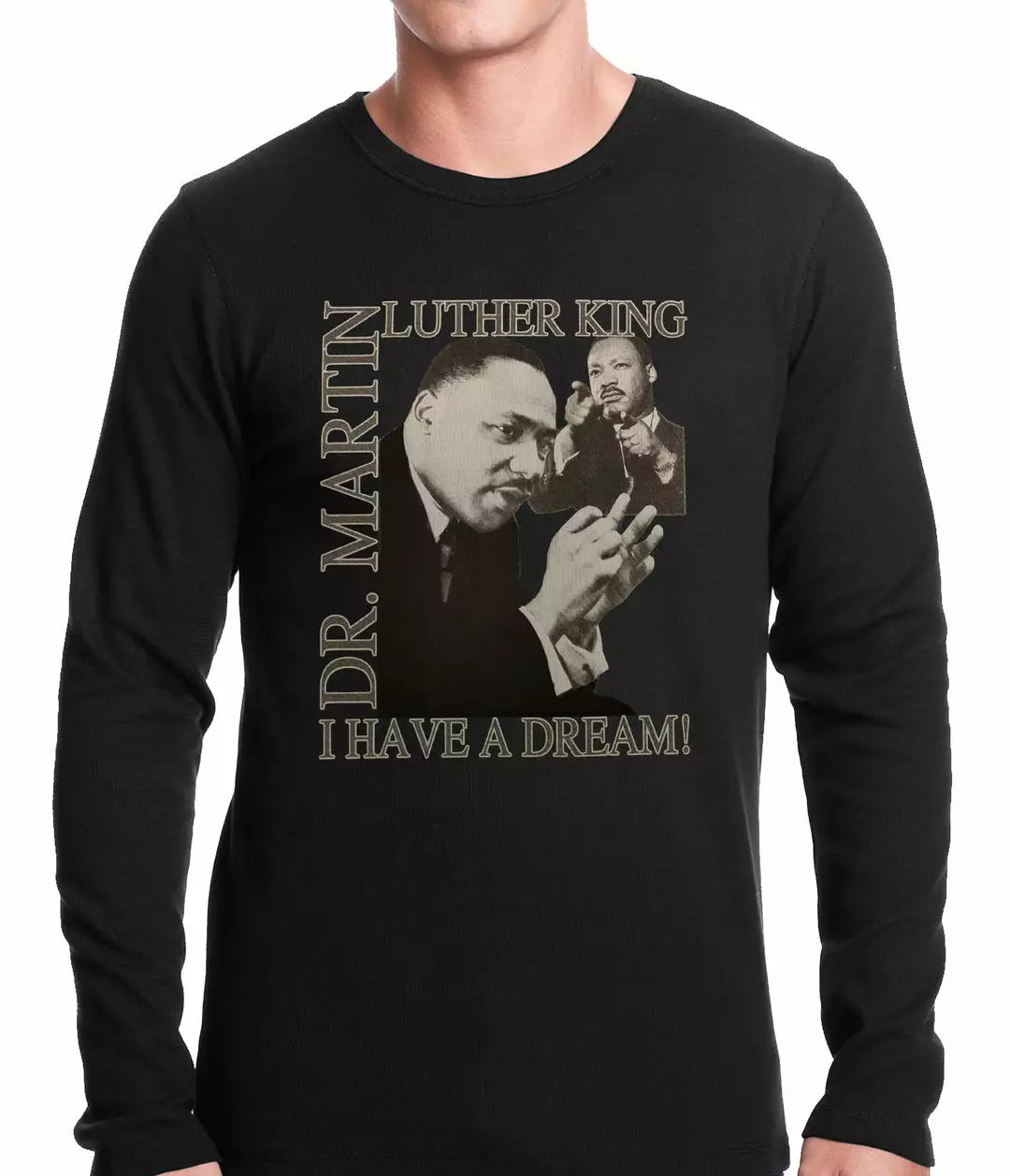 Bewild Dr. Martin Luther King Jr. "I Have A Dream" Thermal Shirt 3 Bewild Dr. Martin Luther King Jr. "I Have A Dream" Thermal Shirt