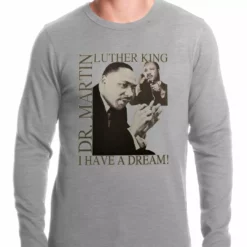 Bewild Dr. Martin Luther King Jr. "I Have A Dream" Thermal Shirt