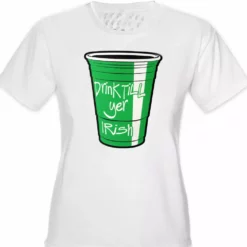 Bewild St.Patricks Day Drink Till Yer Irish Green Cup Girl's T-Shirt 21 Bewild St.Patricks Day Drink Till Yer Irish Green Cup Girl's T-Shirt