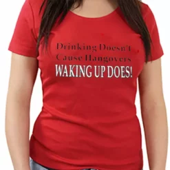 Bewild Drinking Doesn't Cause Girls T-Shirt Cool Funny & Offensive
