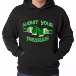Bewild Dublin' Your Pleasure Adult Hoodie St.Patricks Day