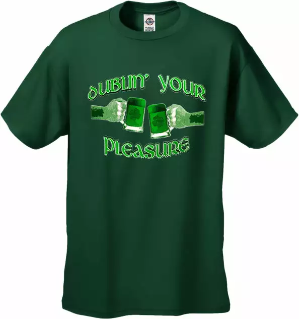 Bewild Dublin' Your Pleasure Men's T-Shirt St.Patricks Day 5 Bewild Dublin' Your Pleasure Men's T-Shirt St.Patricks Day