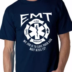 Bewild Positive Reinforcement EMT - Emergency Medical Technicians Save Your Ass T-Shirt
