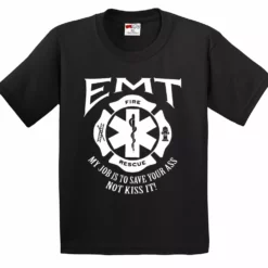 Bewild Positive Reinforcement EMT - Emergency Medical Technicians Save Your Ass T-Shirt
