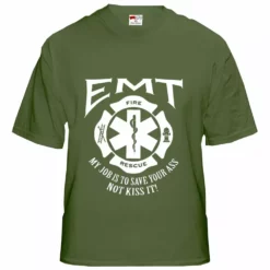 Bewild Positive Reinforcement EMT - Emergency Medical Technicians Save Your Ass T-Shirt