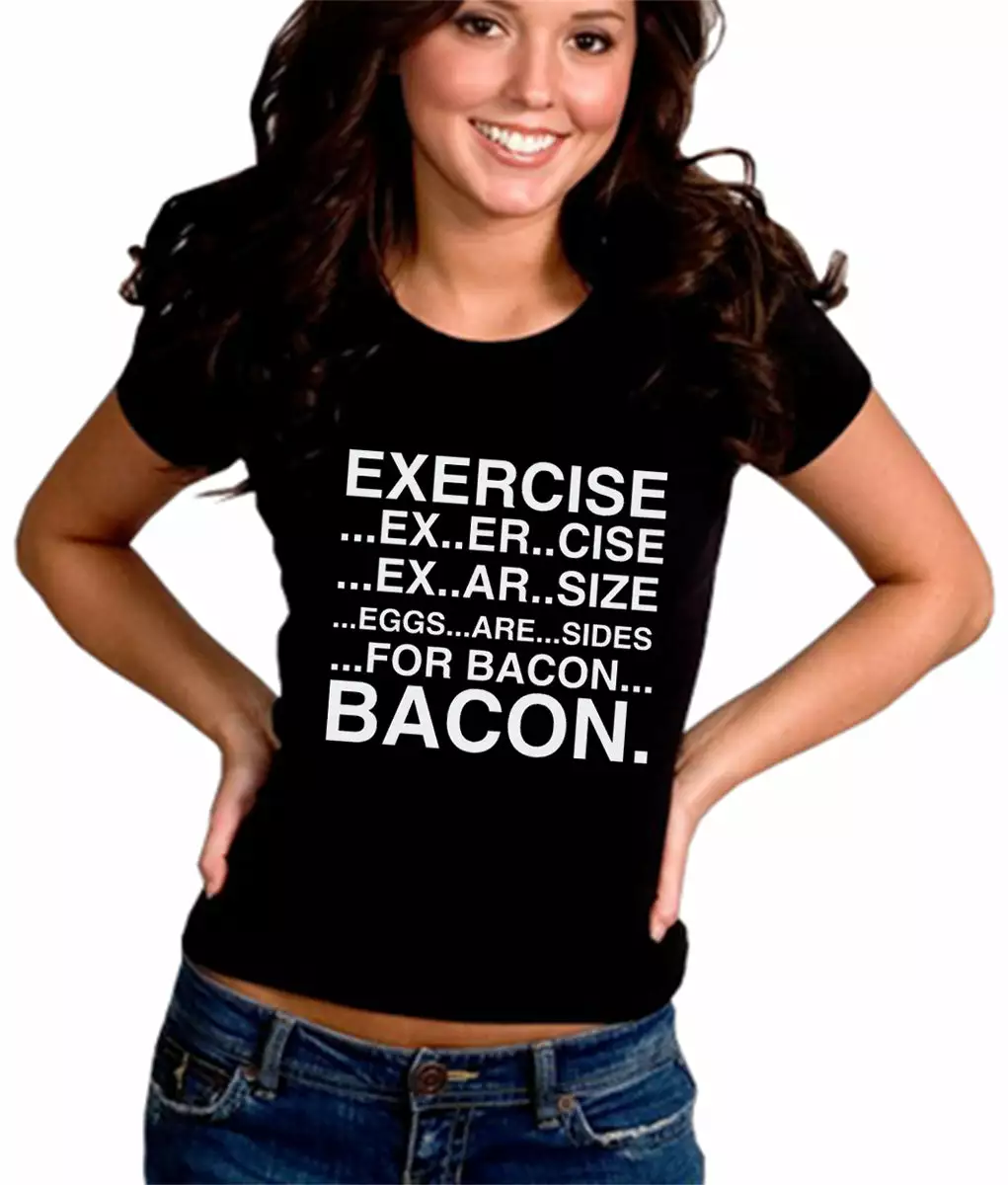 Bewild Exercise Eggs Are Sides For Bacon Girl's T-Shirt Cool Funny & Offensive 4 Bewild Exercise Eggs Are Sides For Bacon Girl's T-Shirt Cool Funny & Offensive