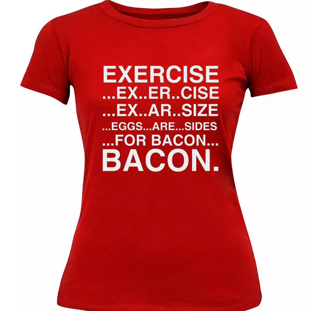 Bewild Exercise Eggs Are Sides For Bacon Girl's T-Shirt Cool Funny & Offensive 9 Bewild Exercise Eggs Are Sides For Bacon Girl's T-Shirt Cool Funny & Offensive
