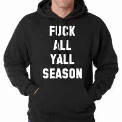 Bewild Hip-Hop Inspired Clothing F*ck All Yall Season Adult Hoodie