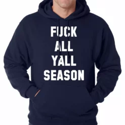 Bewild Hip-Hop Inspired Clothing F*ck All Yall Season Adult Hoodie
