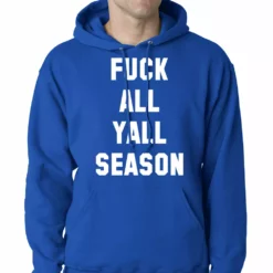 Bewild Hip-Hop Inspired Clothing F*ck All Yall Season Adult Hoodie
