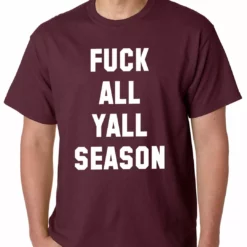 Bewild F*ck All Yall Season Mens T-shirt Hip-Hop Inspired Clothing 19 Bewild F*ck All Yall Season Mens T-shirt Hip-Hop Inspired Clothing