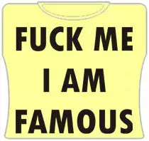 Bewild Cool Funny & Offensive F*ck Me Im Famous Girls T-Shirt (Yellow)