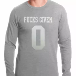 Bewild F*cks Given 0 Thermal Shirt