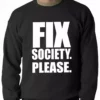 Bewild Positive Reinforcement Fix Society. Please. Transgender Equality Adult Crewneck