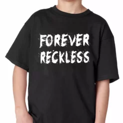 Bewild Forever Reckless, Kid's T-Shirt Cool Funny & Offensive