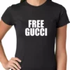 Bewild Free Gucci Guwop Ladies T-shirt Hip-Hop Inspired Clothing