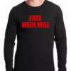 Bewild Free Meek Mill Hip Hop Thermal Shirt