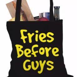 Bewild Fries Before Guys Tote Bag