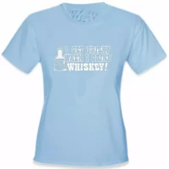 Bewild Cool Funny & Offensive Friskey When I Drink Whiskey Girls T-Shirt