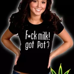 Bewild Cool Funny & Offensive Fu*k Milk! Got Pot? Girl's T-Shirt