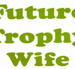 Bewild Future Thophy Wife Girls T-Shirt