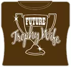 Bewild Future Trophy Wife Girls T-Shirt 5 Bewild Future Trophy Wife Girls T-Shirt