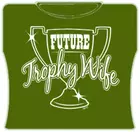 Bewild Future Trophy Wife Girls T-Shirt 6 Bewild Future Trophy Wife Girls T-Shirt