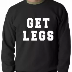 Bewild Get Legs Adult Crewneck Sweatshirt Sport Inspiration