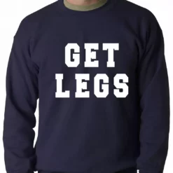 Bewild Get Legs Adult Crewneck Sweatshirt Sport Inspiration 13 Bewild Get Legs Adult Crewneck Sweatshirt Sport Inspiration