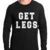 Bewild Get Legs Thermal Shirt Cool Funny & Offensive