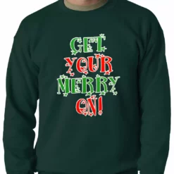 Bewild Holiday Prints Get Your Merry On Christmas Adult Crewneck