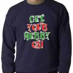 Bewild Holiday Prints Get Your Merry On Christmas Adult Crewneck