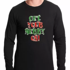 Bewild Get Your Merry On Christmas Thermal Shirt Holiday Prints