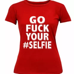 Bewild Go F*ck Your #Selfie Girl's T-Shirt