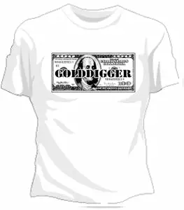 Bewild Golddigger Girls T-Shirt Cool Funny & Offensive 3 Bewild Golddigger Girls T-Shirt Cool Funny & Offensive