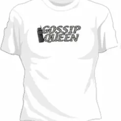 Bewild Gossip Queen Girls T-Shirt Cool Funny & Offensive