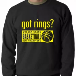 Bewild Got Rings? Golden State2015 Basketball Champs Adult Crewneck