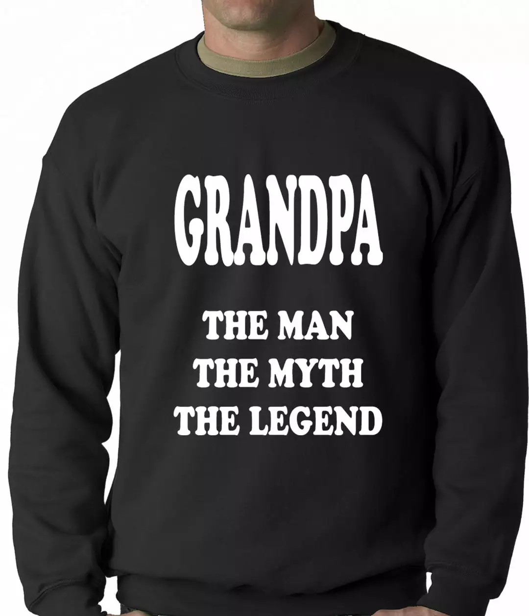 Bewild Positive Reinforcement Grandpa The Man The Myth The Legend Adult Crewneck 3 Bewild Positive Reinforcement Grandpa The Man The Myth The Legend Adult Crewneck